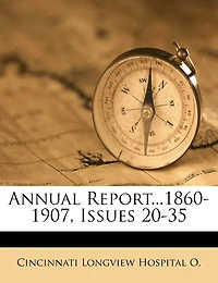 Annual Report...1860-1907, Issues 20-35