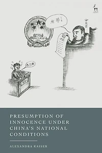 Presumption of Innocence Under China's 'National Conditions'