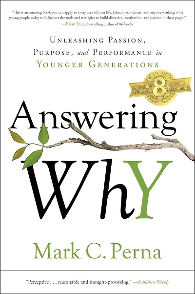 Answering Why: Unleashing Passion, Purpose, And Performance Younger Generations