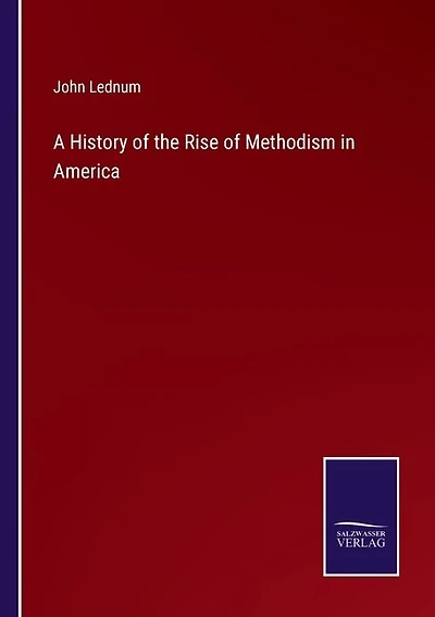 A History of the Rise of Methodism in America