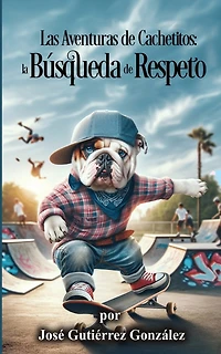 Las Aventuras de Cachetitos: la Búsqueda de Respecto