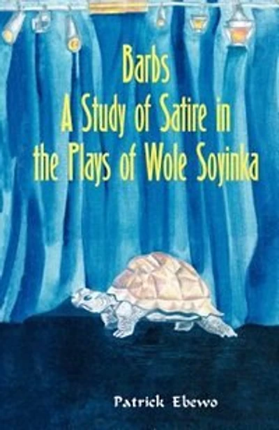 Barbs: A Study of Satire in the Plays of