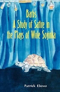 Barbs: A Study of Satire in the Plays of