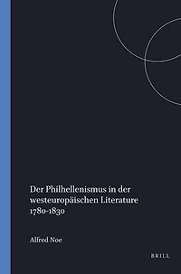 Der Philhellenismus in der westeuropäischen Literature 1780-1830
