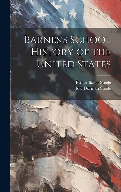 Barnes's School History of the United States