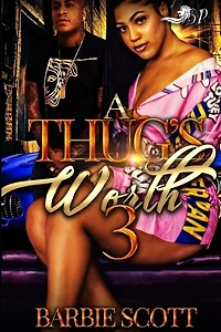 A Thugs Worth 3