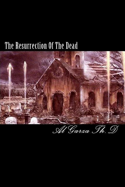 The Resurrection Of The Dead
