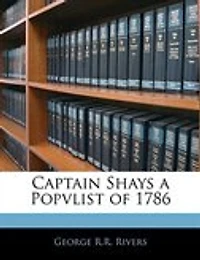 Captain Shays a Popvlist of 1786