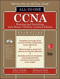 CCNA Routing and Switching All-in-One Exam Guide (Exams 200-125, 100-105, & 200-105), with Boson NetSim Limited Edition