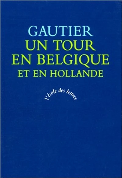 Un tour en Belgique et en Hollande