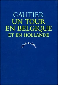 Un tour en Belgique et en Hollande