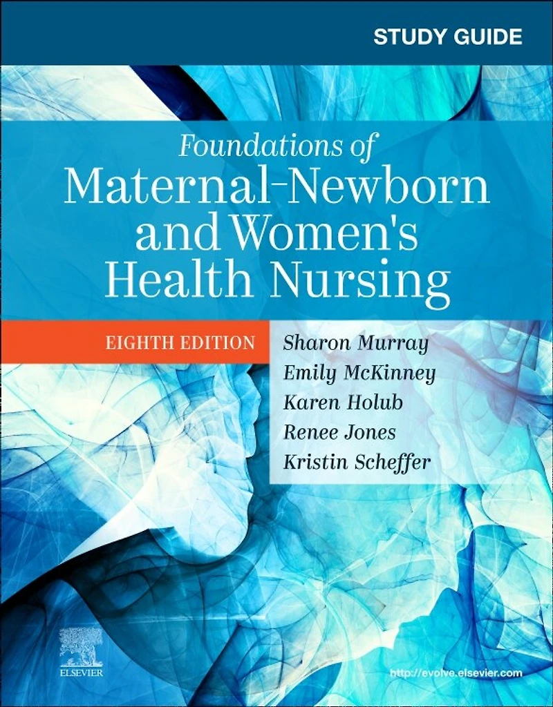 Study Guide For Foundations Of Maternal-newborn And Women's Health Nursing