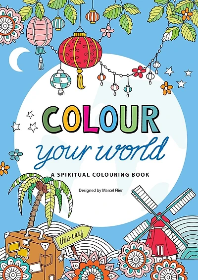 Colour Your World: A spiritual colouring book