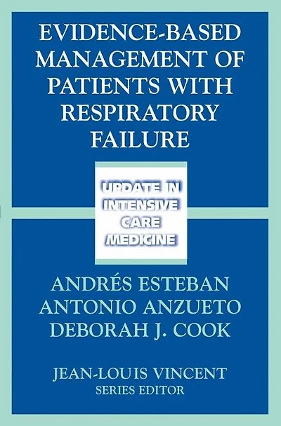 Evidence-Based Management of Patients with Respiratory Failure