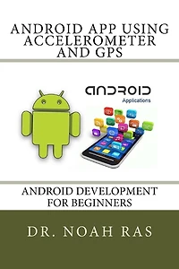 Android App using Accelerometer and GPS
