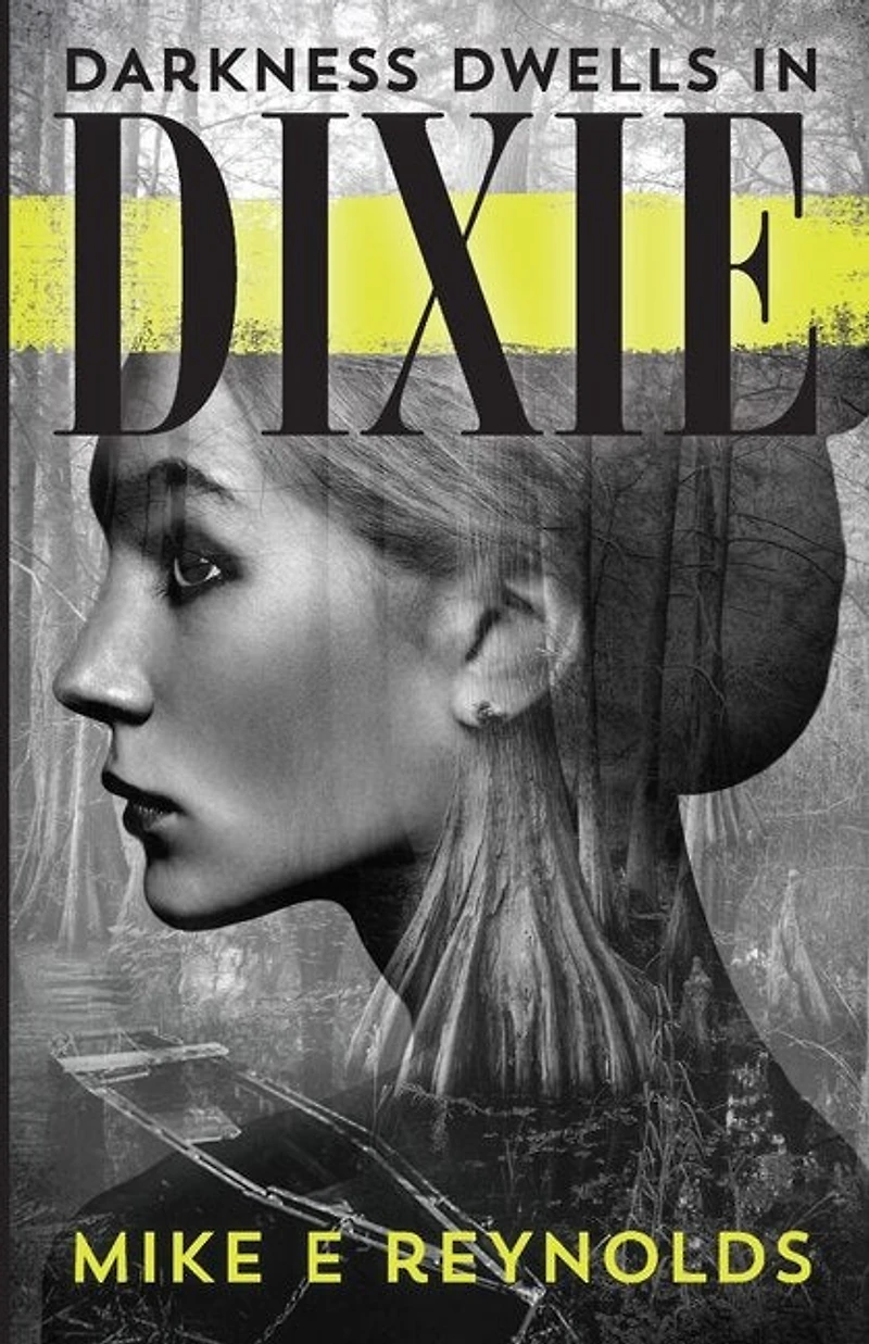 Darkness Dwells in Dixie