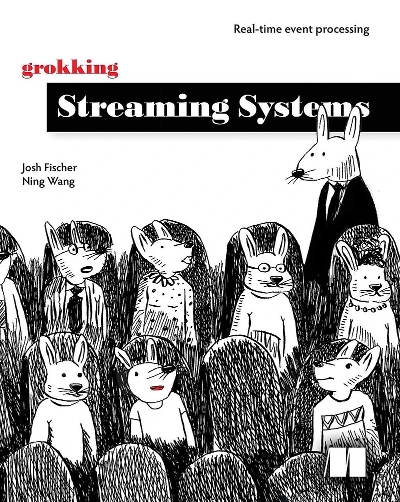 Grokking Streaming Systems: Real-time Event Processing