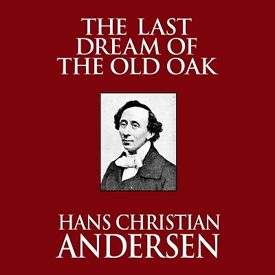 the Last Dream of Old Oak