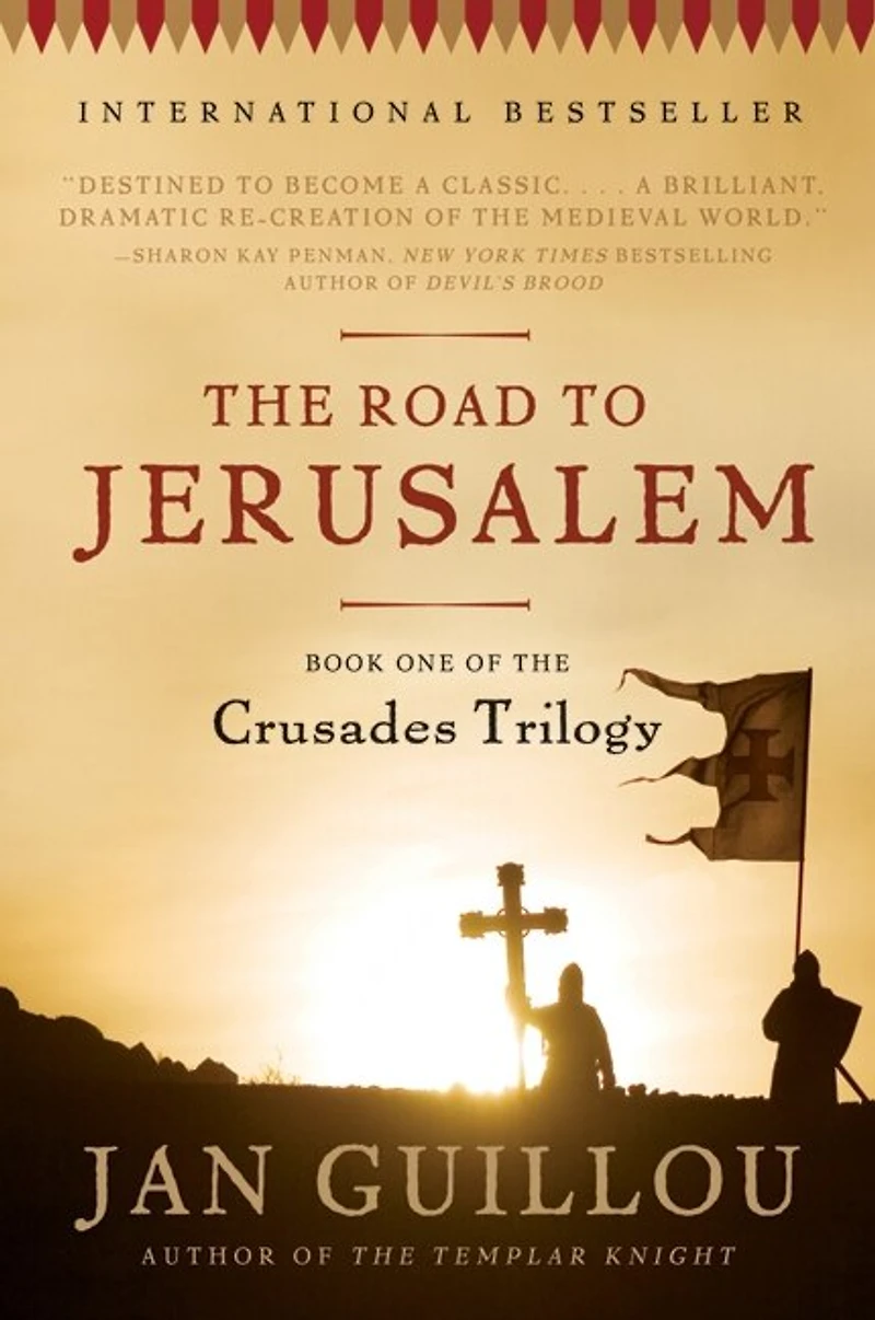 the Road to Jerusalem: Book One of Crusades Trilogy