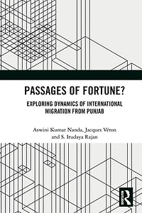 Passages of Fortune?: Exploring Dynamics International Migration from Punjab