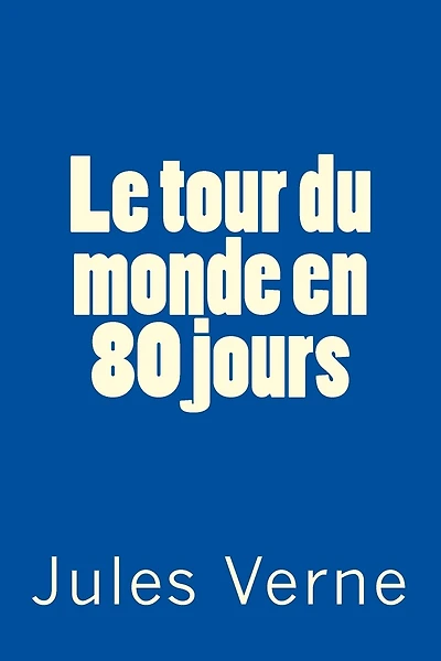Le tour du monde en 80 jours: Classique