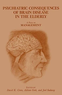 Psychiatric Consequences of Brain Disease the Elderly: A Focus on Management