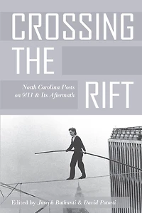 Crossing The Rift: North Carolina Poets On 9/11 And Its Aftermath