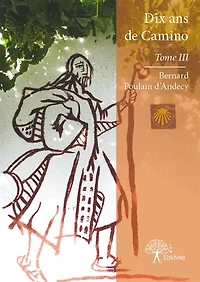 Dix ans de Camino - Tome III