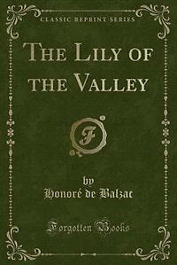 The Lily of the Valley (Classic Reprint