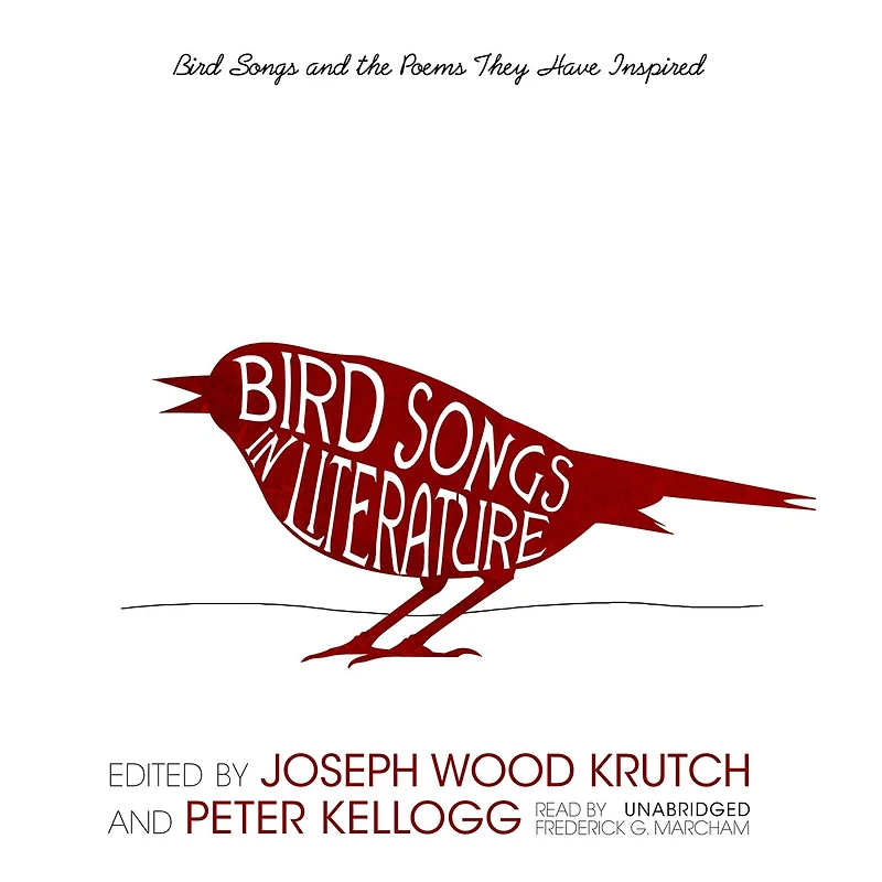 Bird Songs Literature: and the Poems They Have Inspired