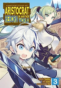 Chronicles of an Aristocrat Reborn Another World (Manga) Vol. 3
