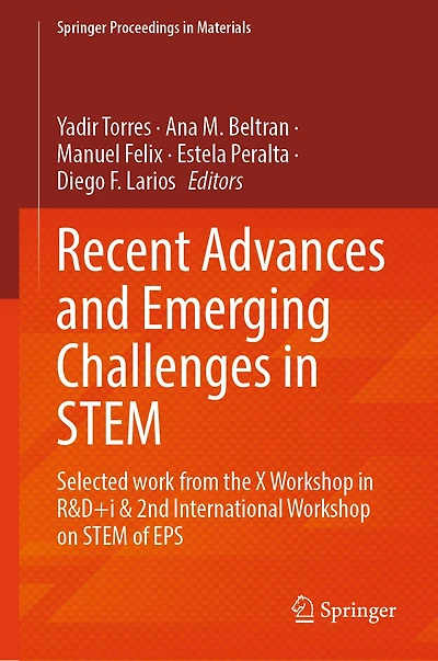 Recent Advances and Emerging Challenges STEM: Selected work from the X Workshop R&D+i