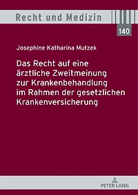 Das Recht auf eine aerztliche Zweitmeinung zur Krankenbehandlung im Rahmen der gesetzlichen Krankenversicherung