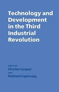 Technology and Development the Third Industrial Revolution