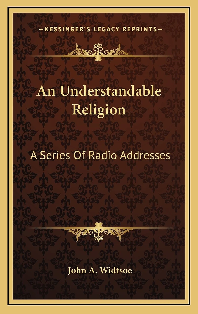An Understandable Religion: A Series Of Radio Addresses