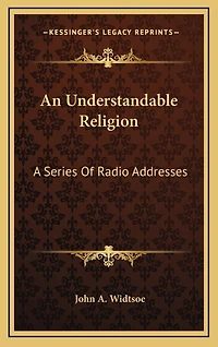 An Understandable Religion: A Series Of Radio Addresses