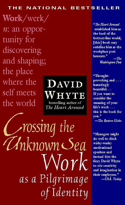 Crossing the Unknown Sea: Work as a Pilgrimage of Identity
