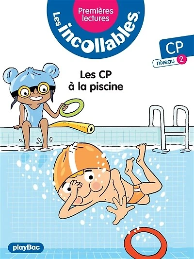 Les incollables - Premières lectures - les CP à la piscine - Tome 21 - niveau 2