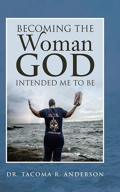 Becoming The Woman God Intended Me To Be