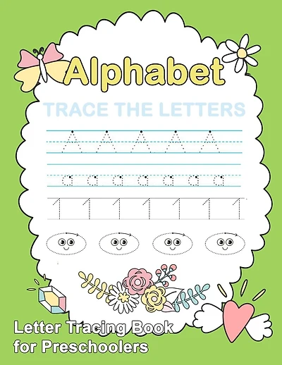 Letter Tracing Book for Preschoolers: : Number and Alphabet Tracing Book, Practice For Kids, Ages 3-5, Number Writing Practice, Alphabet Writing Practice
