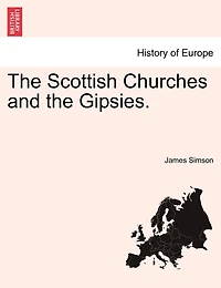 The Scottish Churches And The Gipsies.