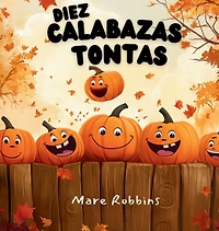 Diez Calabazas Tontas