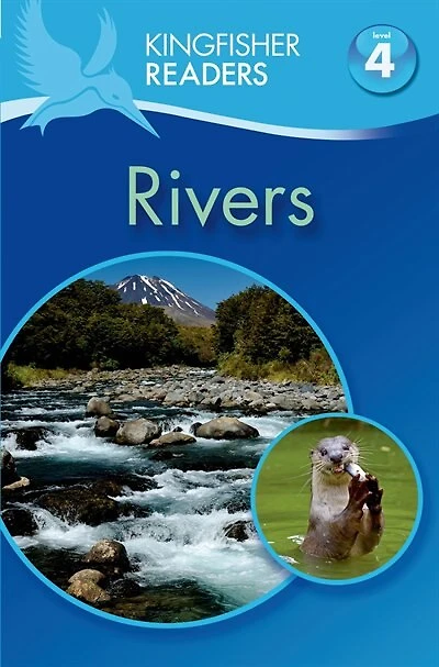 Kingfisher Readers L4: Rivers