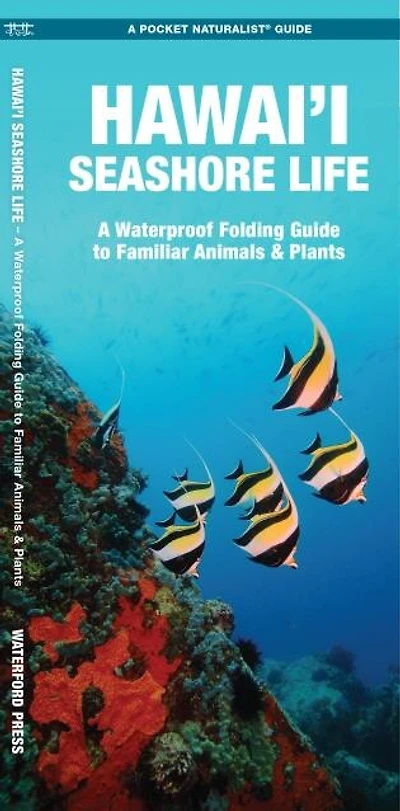 Hawai'i Seashore Life, 2nd Ed: A Folding Pocket Guide to Familiar Animals & Plants