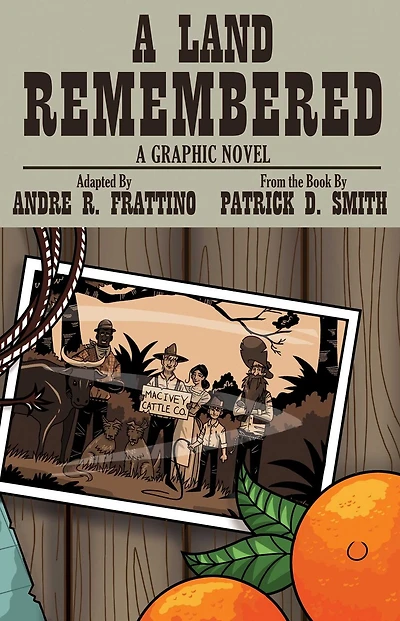 Land Remembered: The Graphic Novel