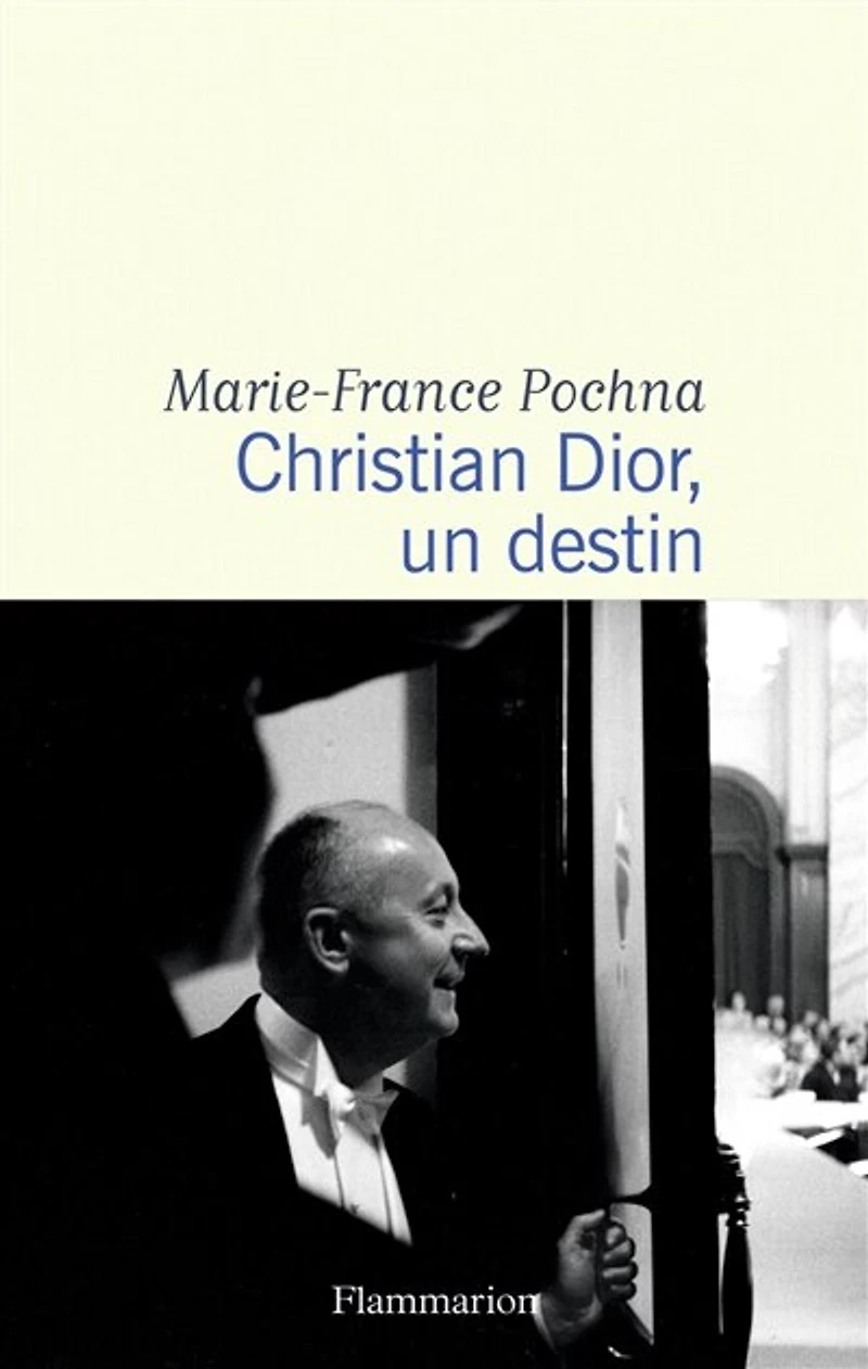 Christian Dior, un destin: biographie