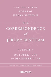Correspondence Of Jeremy Bentham, Volume 4: October 1788 To December 1793