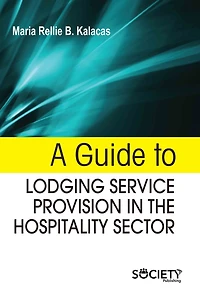 A guide to lodging service provision in the hospitality sector