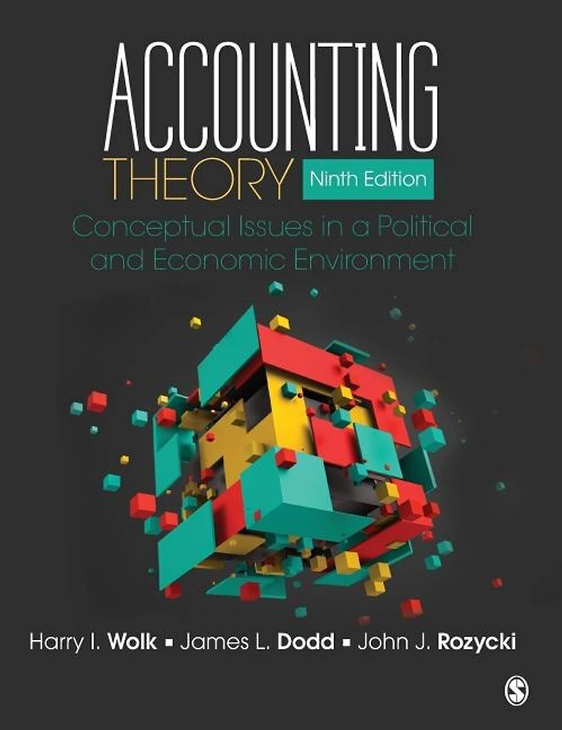 Accounting Theory: Conceptual Issues a Political and Economic Environment