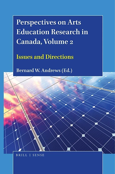 Perspectives on Arts Education Research Canada, Volume 2: Issues and Directions